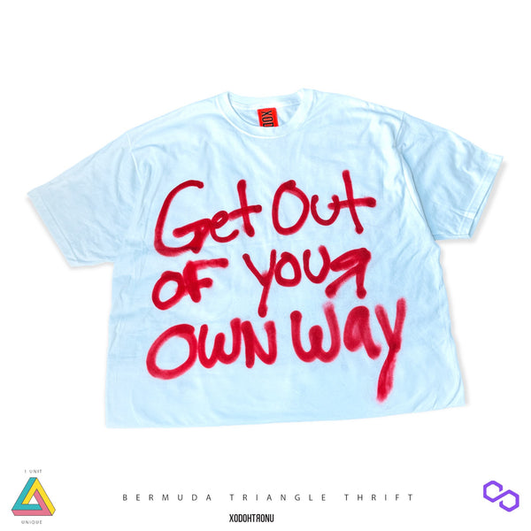 BT- Get Out Of Your Way Tee