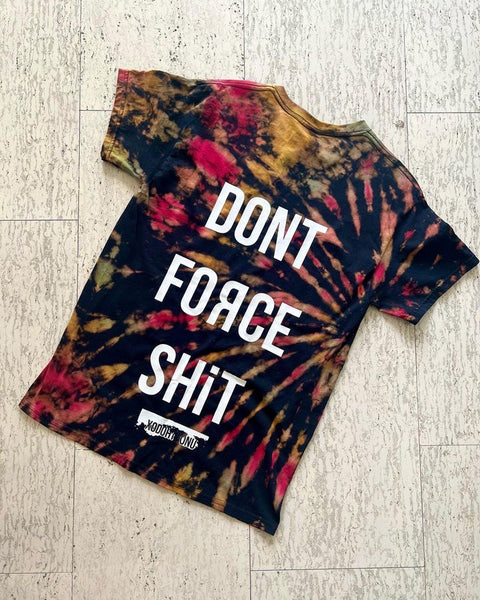 BT- Dont Force Shit Reverse Tie Dye Tee [Gen 2]