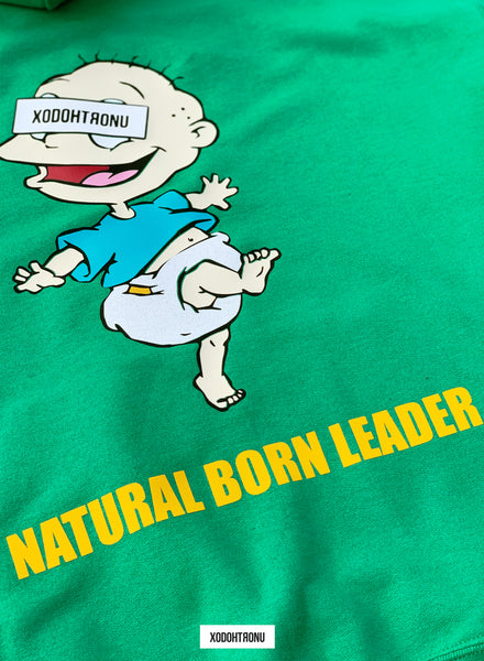 The Natural Born Leader Hoodie ft. Tommy
