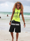 Dont Do It For The Likes Neon Tee  [Vault]