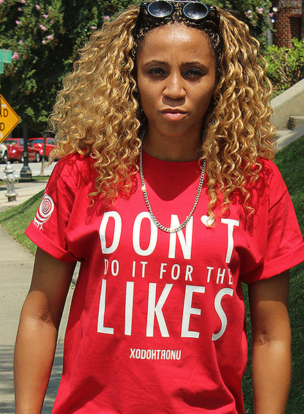 [PRIDE Exclusive] Dont Do It For The Likes Red Tee ft. TRAXX GIRLS [Vault]