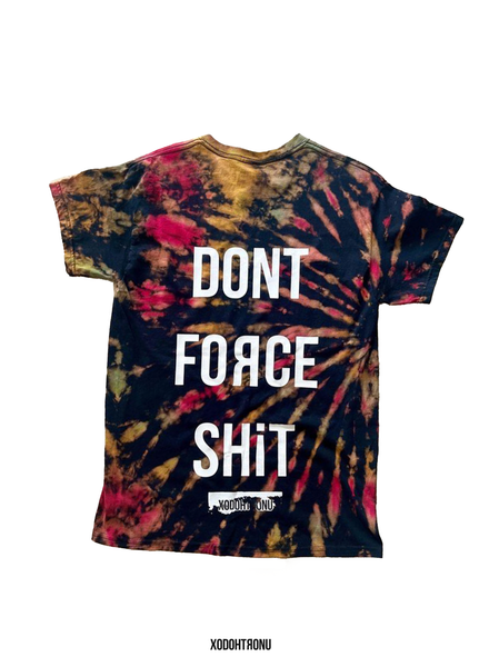 BT- Dont Force Shit Reverse Tie Dye Tee [Gen 2]