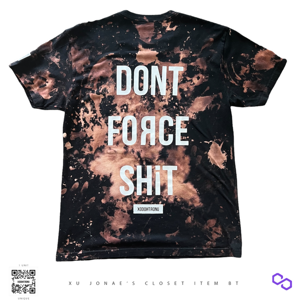 BT- XU Dont Force Sh¡t Acid wash Tee (Large) [Gen 2]